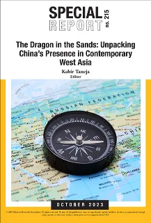 The Dragon in the Sands: Unpacking China’s Presence in Contemporary West Asia  