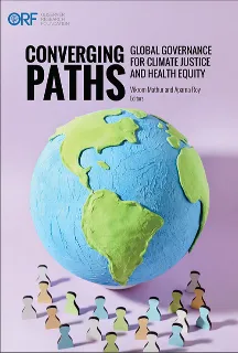 Converging Paths: Global Governance for Climate Justice and Health Equity  