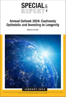 Annual Outlook 2024: Cautiously Optimistic and Investing in Longevity