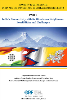 India’s connectivity with its Himalayan neighbours: Possibilities and challenges  