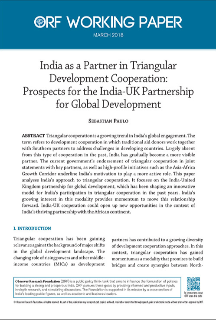 India as a partner in triangular development cooperation: Prospects for the India-UK partnership for global development