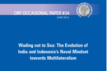 Wading out to Sea: The Evolution of India and Indonesia’s Naval Mindset towards Multilateralism  