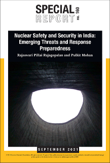 Nuclear Safety and Security in India: Emerging Threats and Response Preparedness