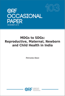 MDGs to SDGs: Reproductive, maternal, newborn and child health in India  