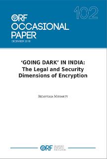 'Going Dark' in India: The legal and security dimensions of encryption  