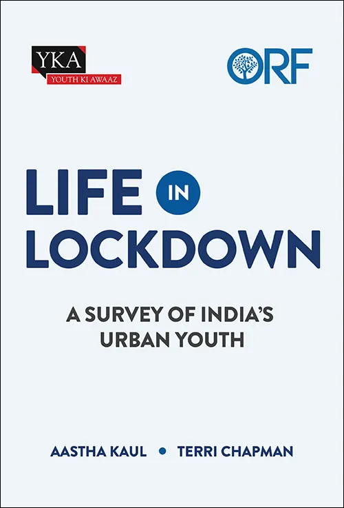 Life in Lockdown: A survey of India’s Urban youth  
