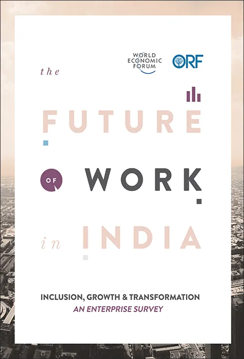 The Future of Work in India: Inclusion, Growth and Transformation  