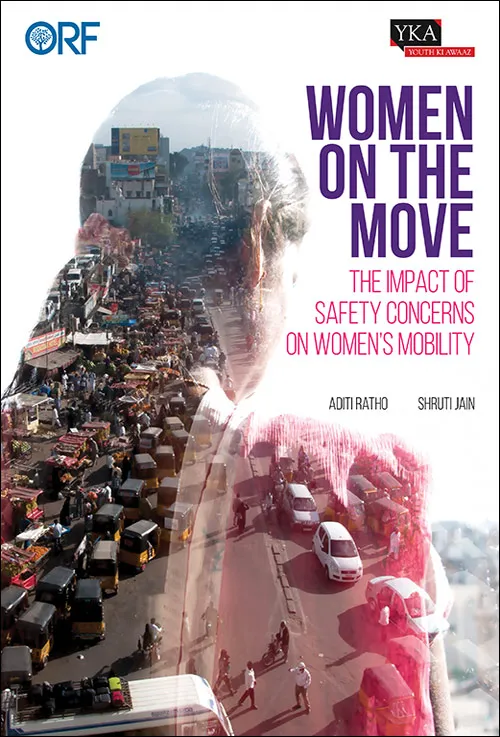 Women on the move: The Impact of Safety Concerns on Women’s Mobility  
