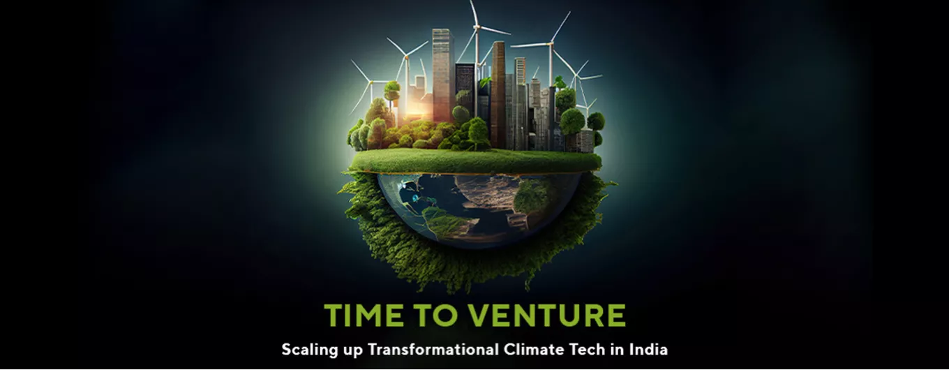 TIME TO VENTURE: Scaling up Transformational Climate Tech in India