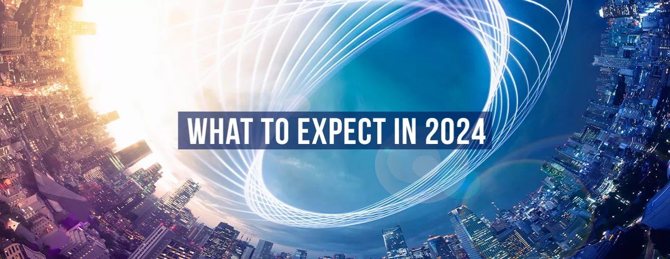 What to expect in 2024