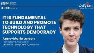 It is fundamental to build and promote technology that supports democracy - Anne-Marie Larsen