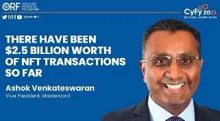 There have been $2.5 billion worth of NFT transactions so far - Ashok Venkateswaran