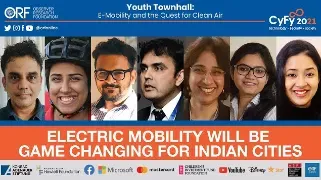 ORF CyFy 2021 || "Electric Mobility Will be Game Changing for Indian Cities" || Air Pollution ||  