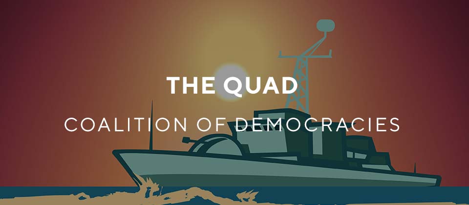 The Quad: Coalition of Democracies