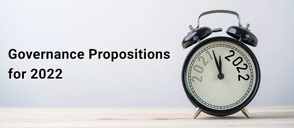Governance Propositions for 2022