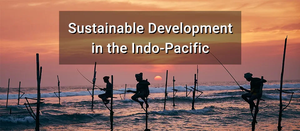 Sustainable Development in the Indo-Pacific